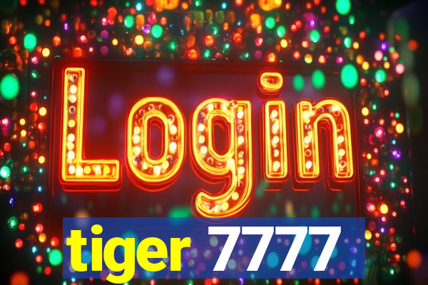 tiger 7777